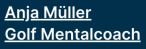 Anja Müller Golf Mentalcoach